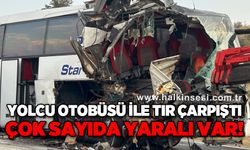 Yolcu otobüsü ile tır çarpıştı: Çok sayıda yaralı var!