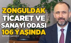 Zonguldak Ticaret ve Sanayi Odası 106 yaşında