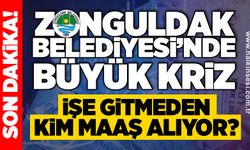 Zonguldak Belediyesi’nde büyük kriz: İşe gitmeden kim maaş alıyor?