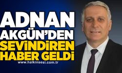 Adnan Akgün’den sevindiren haber geldi