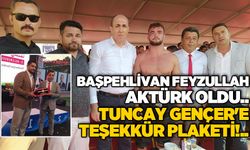 Başpehlivan Feyzullah Aktürk oldu..  Tuncay Gençer'e teşekkür plaketi!..
