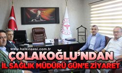 Ahmet Çolakoğlu'ndan İl Sağlık Müdürü Mustafa Özkan Gün'e ziyaret
