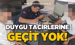 Duygu tacirlerine geçit yok