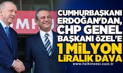 Cumhurbaşkanı Erdoğan'dan, CHP Genel Başkanı Özel'e 1 milyon liralık dava