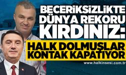 Beceriksizlikte dünya rekoru kırdınız: HALK DOLMUŞLAR KONTAK KAPATIYOR