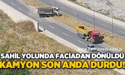 Sahil yolunda faciadan son anda dönüldü: Kamyon son anda durdu!