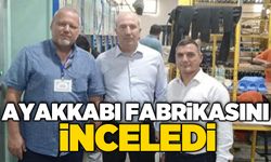 Ayakkabı fabrikasını inceledi
