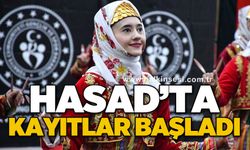 HASAD’ta kayıtlar başladı!