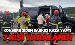 Konsere giden şarkıcının minibüsü kaza yaptı: 7 yaralı