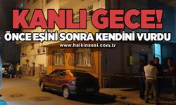 Eşini vurup, aynı tabancayla kendi kafasına ateş etti