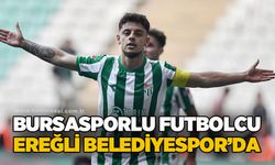 Bursasporlu futbolcu Ereğli Belediyespor'da