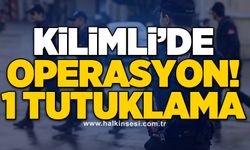 Kilimli’de operasyon! 1 tutuklama