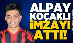 Alpay Koçaklı imzayı attı!