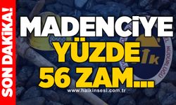 Madenciye yüzde 56 zam...