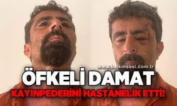Öfkeli damat kayınpederini hastanelik etti