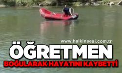 Öğretmen boğularak hayatını kaybetti