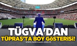 TÜGVA'dan TÜPRAŞ'ta boy gösterisi!