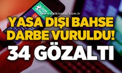 Yasa dışı bahise darbe: 34 kişi gözaltında