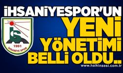 İhsaniyespor'un yeni yönetimi belli oldu..