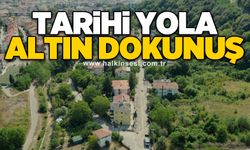 Tarihi yola altın dokunuş