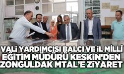 Vali Yardımcısı Balcı ve İl Millî Eğitim Müdürü Keskin’den Zonguldak MTAL’e ziyaret