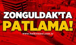 Zonguldak’ta patlama!