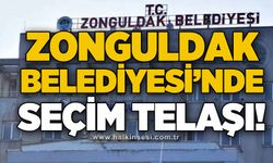Zonguldak Belediyesi'nde seçim telaşı!