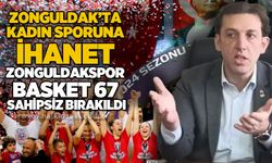 Zonguldak’ta kadın sporuna ihanet: Zonguldakspor Basket 67 Sahipsiz Bırakıldı!