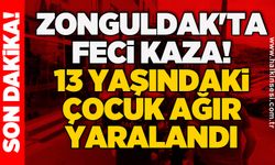 Zonguldak'ta feci kaza! 13 yaşındaki çocuk ağır yaralandı