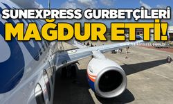SunExpress gurbetçileri mağdur etti!