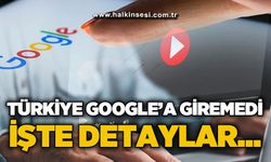 Türkiye Google'a giremedi!