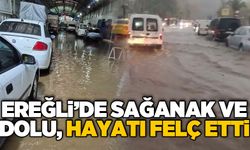 Ereğli’de sağanak ve dolu, hayatı felç etti