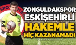 Zonguldakspor Eskişehirli hakemle hiç kazanamadı!