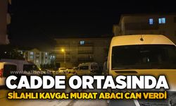 Cadde ortasında silahlı kavga: Murat Abacı can verdi!