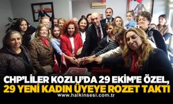 CHP’liler Kozlu’da 29 Ekim’e özel, 29 yeni kadın üyeye rozet taktı