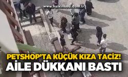 Taciz iddiası ortalığı karıştırdı: Aile dükkanı bastı