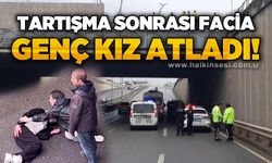 Tartışma sonrası köprü faciası: Genç kızın atladığı iddia edildi