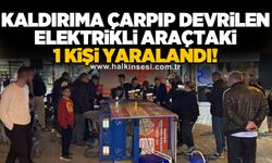 Kaldırıma çarpıp devrilen elektrikli araçtaki 1 kişi yaralandı!