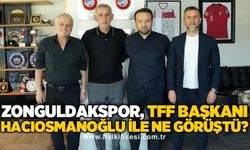 Zonguldakspor, TFF Başkanı Hacıosmanoğlu ile ne görüştü?