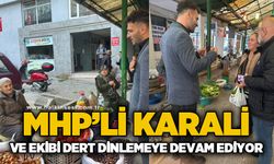 MHP’li Karali ve ekibi dert dinlemeye devam etti