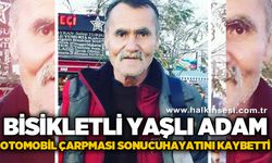 Bisikleti ile yolun karşısına geçmekte olan yaşlı adama otomobil çarptı: 1 ölü