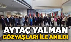 Aytaç Yalman gözyaşları ile anıldı
