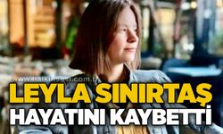 Leyla Sınırtaş hayatını kaybetti