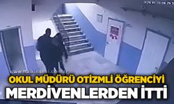 Okul müdürü otizmli öğrenciyi merdivenlerden itti