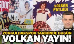 Zonguldakspor Tarihinde Bugün…Volkan Yayın!