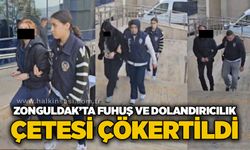 Zonguldak’ta fu*uş ve dolandırıcılık çetesi çökertildi