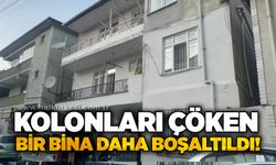 Kolonları çöken bir bina daha boşaltıldı!
