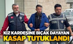 Kız Kardeşine Bıçak Dayayan Kasap Tutuklandı