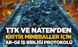 TTK ve NATEN'den kritik mineraller için Ar-Ge iş birliği protokolü