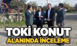 TOKİ Konut alanında inceleme